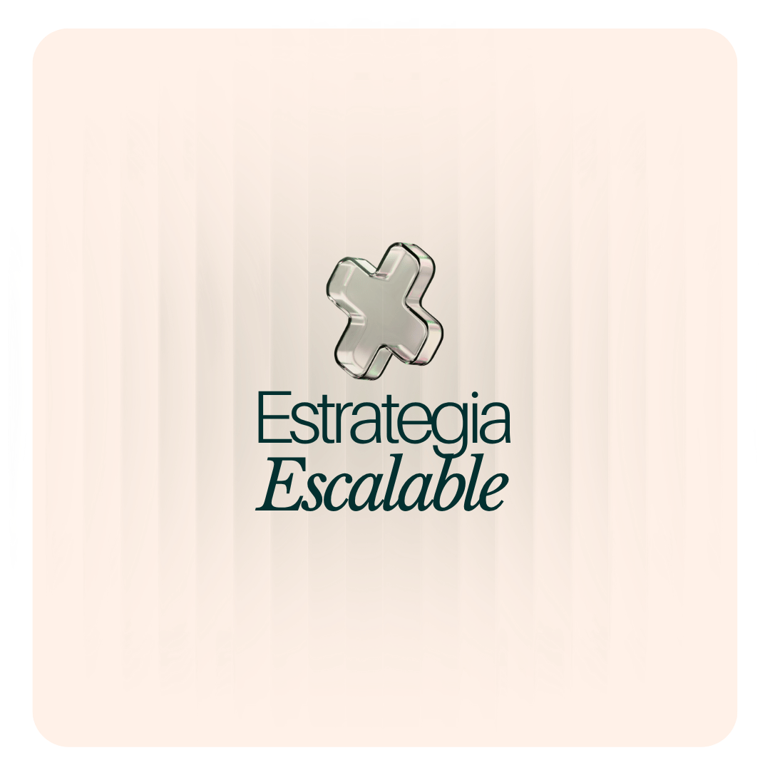 Estrategia escalable Agencia de Marketing Digital